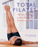 Total Pilates The Step-by-Step Guide to Pilates at Home for Everybody 1999 9781844838547 Front Cover