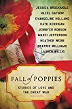 Fall of Poppies Stories of Love and the Great War  9780062418548 Front Cover