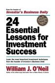 24 Essential Lessons for Investment Success: Learn the Most Important Investment Techniques from the Founder of Investor's Business Daily  cover art