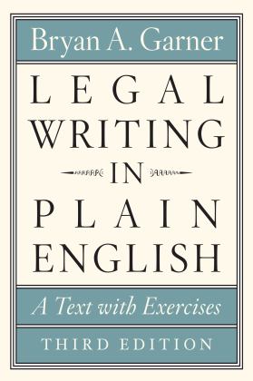 Legal Writing in Plain English, Third Edition A Text with Exercises 3rd 9780226816548 Front Cover