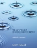 Art of Insight in Science and Engineering Mastering Complexity  9780262526548 Front Cover