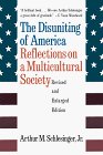 Disuniting of America Reflections on a Multicultural Society 2nd 1998 9780393318548 Front Cover