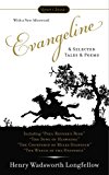 Evangeline and Selected Tales and Poems  cover art