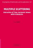 Multiple Scattering Interaction of Time-Harmonic Waves with N Obstacles 2006 9780521865548 Front Cover