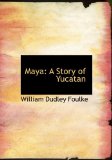 May : A Story of Yucatan 2008 9780554593548 Front Cover