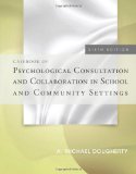 Casebook of Psychological Consultation and Collaboration in School and Community Settings: 