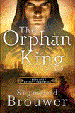 Orphan King Book 1 in the Merlin's Immortals Series 2012 9781400071548 Front Cover