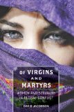 Of Virgins and Martyrs Women and Sexuality in Global Conflict cover art