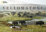 Yellowstone A Journey Through America's Wild Heart  9781426217548 Front Cover