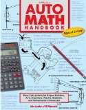 Auto Math Handbook HP1554 Easy Calculations for Engine Builders, Auto Engineers, Racers, Students, and per Formance Enthusiasts