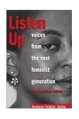 Listen Up Voices from the Next Feminist Generation cover art