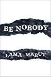Be Nobody 2014 9781582704548 Front Cover