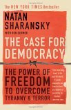 Case for Democracy The Power of Freedom to Overcome Tyranny and Terror cover art