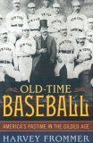 Old Time Baseball 2005 9781589792548 Front Cover
