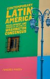 Contemporary Latin America Development and Democracy Beyond the Washington Consensus cover art