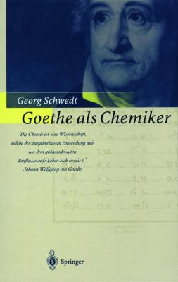 Goethe als Chemiker 1998 9783540643548 Front Cover