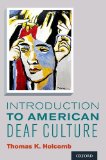 Introduction to American Deaf Culture 2012 9780199777549 Front Cover