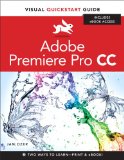 Premiere Pro CC Visual QuickStart Guide cover art