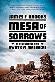 Mesa of Sorrows A History of the Awat'ovi Massacre  9780393353549 Front Cover