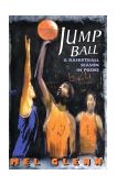 Jump Ball A Basketball Season in Poems 1997 9780525675549 Front Cover