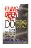 Fling Open the Doors Giving the Church Away to the Community 2002 9780687045549 Front Cover