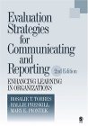 Evaluation Strategies for Communicating and Reporting Enhancing Learning in Organizations 2nd 9780761927549 Front Cover