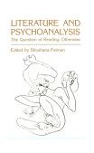 Literature and Psychoanalysis The Question of Reading - Otherwise  9780801827549 Front Cover