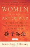 Women and the Art of War Sun Tzu's Strategies for Winning Without Confrontation 2012 9780804842549 Front Cover