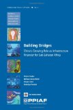 Building Bridges China's Growing Role As Infrastructure Financier for Sub-Saharan Africa 2008 9780821375549 Front Cover