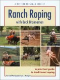 Ranch Roping with Buck Brannaman 2000 9780911647549 Front Cover