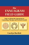 Enneagram Field Guide, Notes on Using the Enneagram in Counseling, Therapy and Personal Growth  cover art
