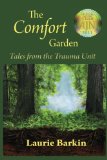 Comfort Garden Tales from the Trauma Unit cover art