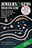 Jewelry and Gems--The Buying Guide How to Buy Diamonds, Pearls, Colored Gemstones, Gold and Jewelry with Confidence and Knowledge 8th 9780997014549 Front Cover