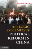 Logic and Limits of Political Reform in China  cover art