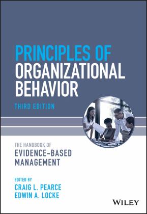 Principles of Organizational Behavior The Handbook of Evidence-Based Management 3rd 9781119828549 Front Cover