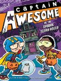 Captain Awesome vs. the Spooky, Scary House 2013 9781442472549 Front Cover