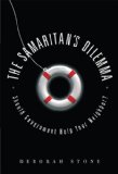 Samaritan's Dilemma Should Government Help Your Neighbor?  9781568583549 Front Cover