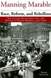 Race, Reform, and Rebellion The Second Reconstruction and Beyond in Black America, 1945-2006