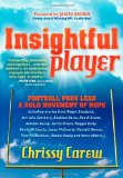Insightful Player Football Pros Lead a Bold Movement of Hope 2011 9781614480549 Front Cover
