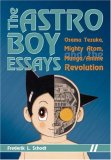Astro Boy Essays Osamu Tezuka, Mighty Atom, and the Manga/Anime Revolution cover art