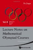 Lecture Notes on Mathematical Olympiad Courses 2009 9789814293549 Front Cover