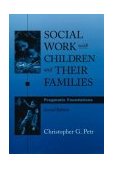 Social Work with Children and Their Families Pragmatic Foundations cover art