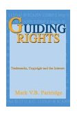 Guiding Rights Trademarks, Copyright and the Internet 2003 9780595290550 Front Cover