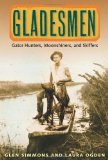Gladesmen Gator Hunters, Moonshiners and Skiffers cover art