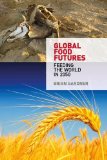 Global Food Futures Feeding the World In 2050 cover art