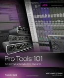 Pro Tools 101 An Introduction to Pro Tools 10 cover art