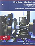 Precision Machining Technology Web Site + Projects Manual:  cover art
