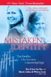 Mistaken Identity Two Families, One Survivor, Unwavering Hope  9781439153550 Front Cover