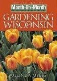 Month-By-Month Gardening in Wisconsin  cover art