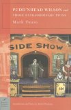 Pudd'nhead Wilson and Those Extraordinary Twins  9781593082550 Front Cover